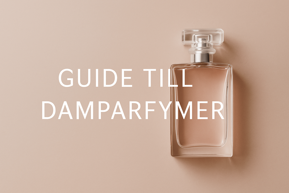 Damparfymer – Så väljer du rätt doft för varje säsong